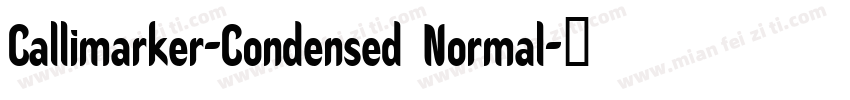 Callimarker-Condensed Normal字体转换